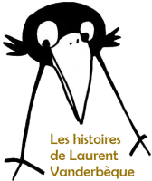 Les histoires de Laurent
